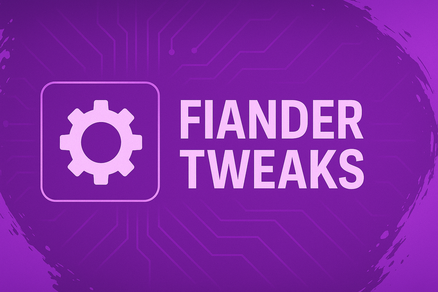 FIANDER TWEAKS